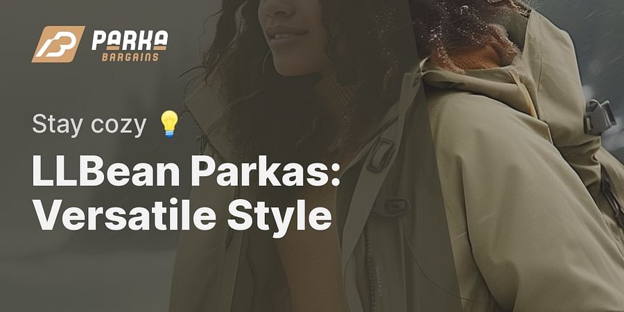 LLBean Parkas: Versatile Style - Stay cozy 💡