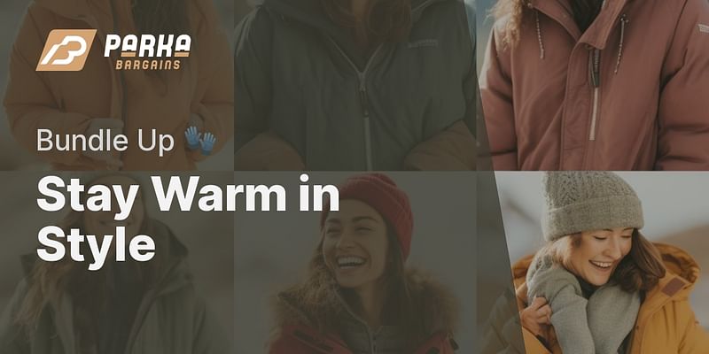 Stay Warm in Style - Bundle Up 🧤