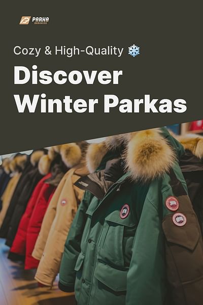 Discover Winter Parkas - Cozy & High-Quality ❄️