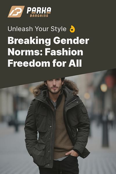 Breaking Gender Norms: Fashion Freedom for All - Unleash Your Style 👌
